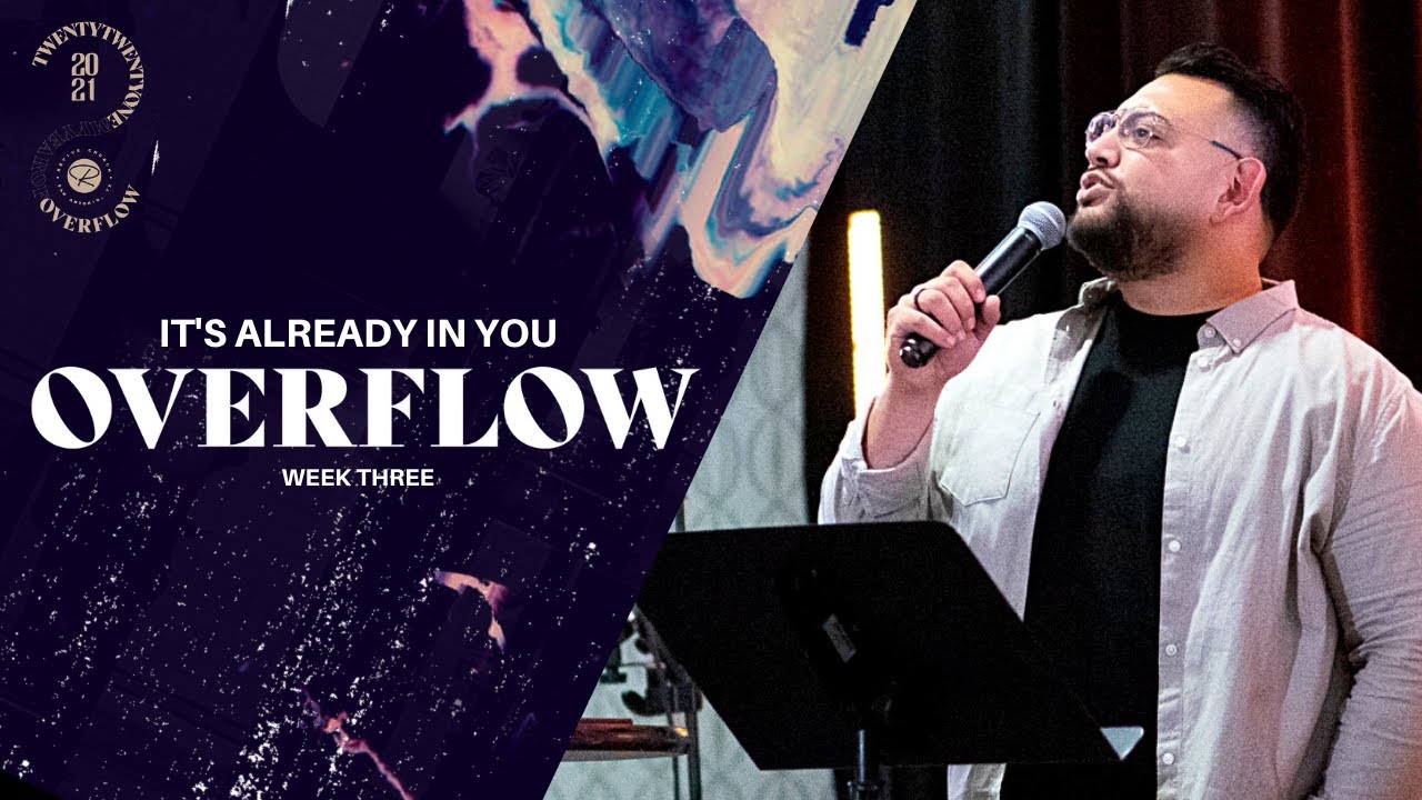 Overflow - It's Already in You