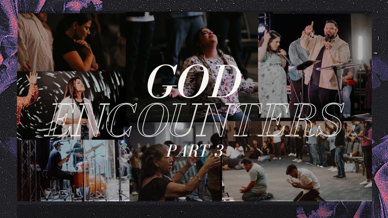 God Encounters Pt 3