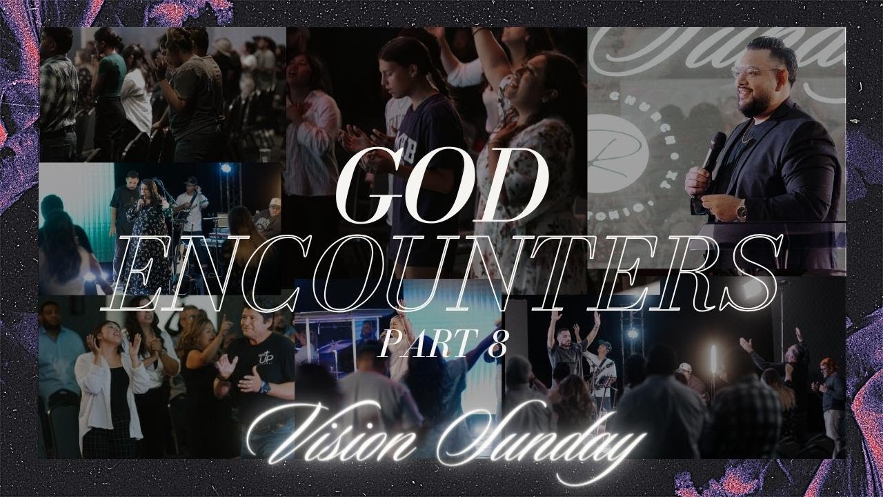 God Encounters Pt 8